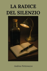 La radice del silenzio - Librerie.coop