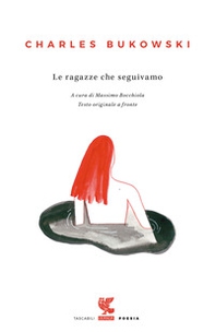 Le ragazze che seguivamo. Testo inglese a fronte - Librerie.coop