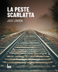 La peste scarlatta - Librerie.coop La peste scarlatta - Librerie.coop