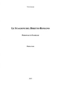 Le stagioni del diritto romano. Personae et familiae - Vol. 1 - Librerie.coop