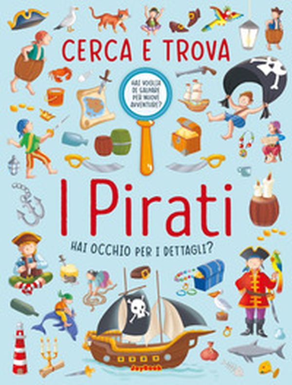 I pirati. Cerca e trova - Librerie.coop