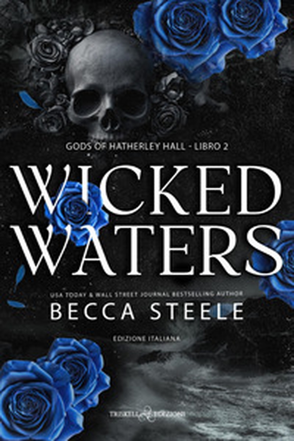 Wicked waters. Gods of Hatherley Hall. Ediz. italiana - Vol. 2 - Librerie.coop