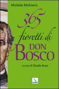 365 fioretti di Don Bosco - Librerie.coop