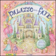 Il palazzo delle fate. Libro pop-up - Librerie.coop