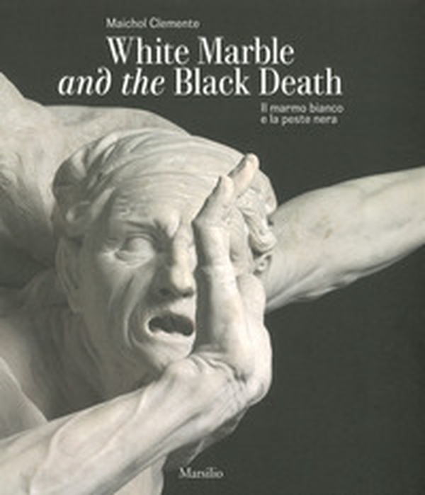 Il marmo bianco e la peste nera. Giusto Le Court alla Salute. Ediz. italiana e inglese - Librerie.coop Il marmo bianco e la peste nera. Giusto Le Court alla Salute. Ediz. italiana e inglese - Librerie.coop