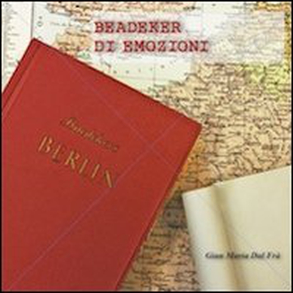 Baedeker di emozioni - Librerie.coop Baedeker di emozioni - Librerie.coop