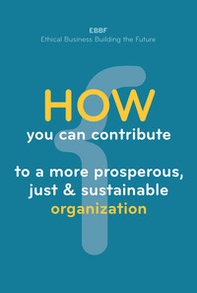 How you can contribute to a more prosperous, just & sustainable organization - Librerie.coop