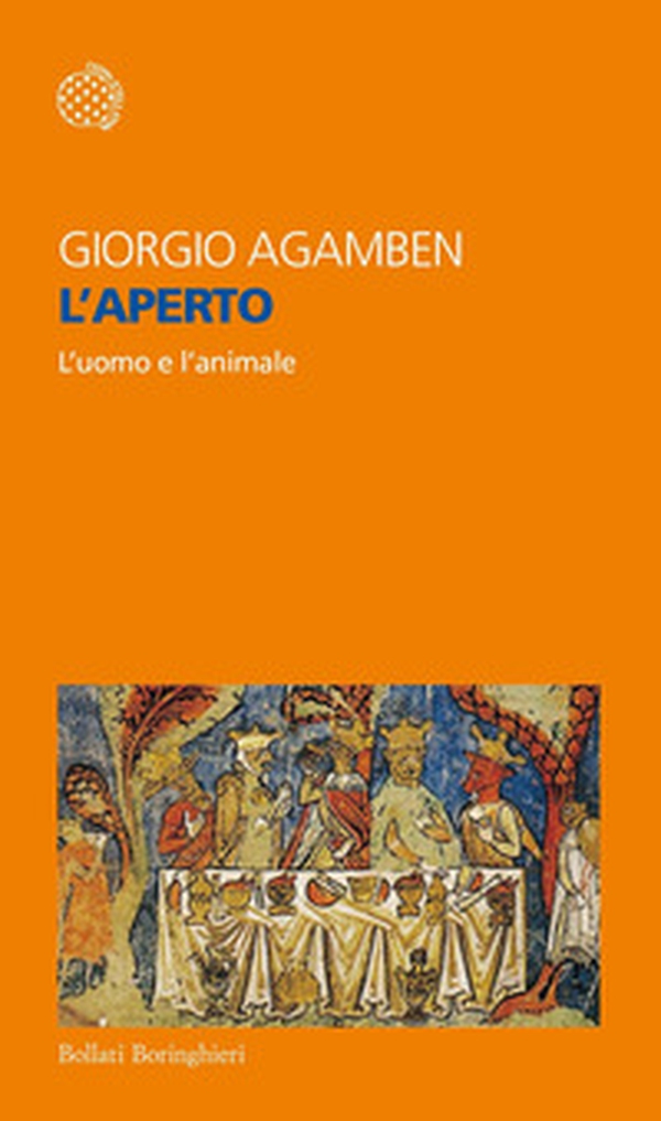 L'aperto. L'uomo e l'animale - Librerie.coop L'aperto. L'uomo e l'animale - Librerie.coop