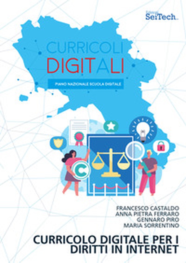 Curricolo digitale per i diritti in Internet. Generazione diritti@scuola digitale - Librerie.coop Curricolo digitale per i diritti in Internet. Generazione diritti@scuola digitale - Librerie.coop