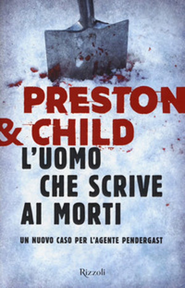 L'uomo che scrive ai morti. Un nuovo caso per l'agente Pendergast - Librerie.coop L'uomo che scrive ai morti. Un nuovo caso per l'agente Pendergast - Librerie.coop