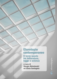 Eterotopie contemporanee - Librerie.coop Eterotopie contemporanee - Librerie.coop