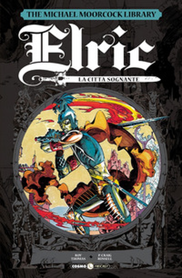 Elric. The Michael Moorcock library - Librerie.coop Elric. The Michael Moorcock library - Librerie.coop