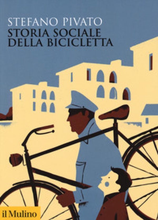 Storia sociale della bicicletta - Librerie.coop Storia sociale della bicicletta - Librerie.coop