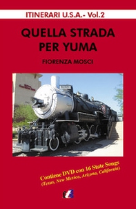 Quella strada per Yuma - Librerie.coop Quella strada per Yuma - Librerie.coop