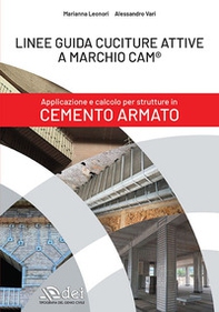 Linee guida cuciture attive a marchio CAM®. Applicazione e calcolo per strutture in cemento armato - Librerie.coop