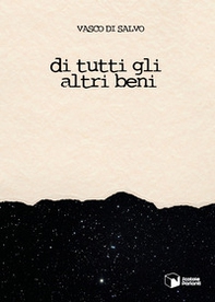 Di tutti gli altri beni - Librerie.coop Di tutti gli altri beni - Librerie.coop