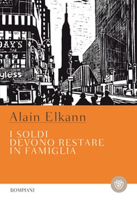 I soldi devono restare in famiglia - Librerie.coop I soldi devono restare in famiglia - Librerie.coop