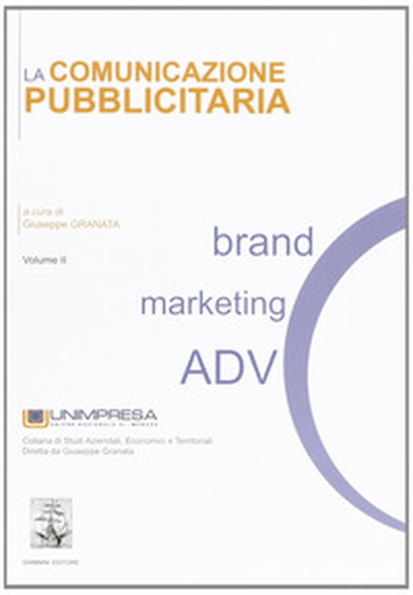 La comunicazione pubblicitaria - Vol. 2 - Librerie.coop La comunicazione pubblicitaria - Vol. 2 - Librerie.coop