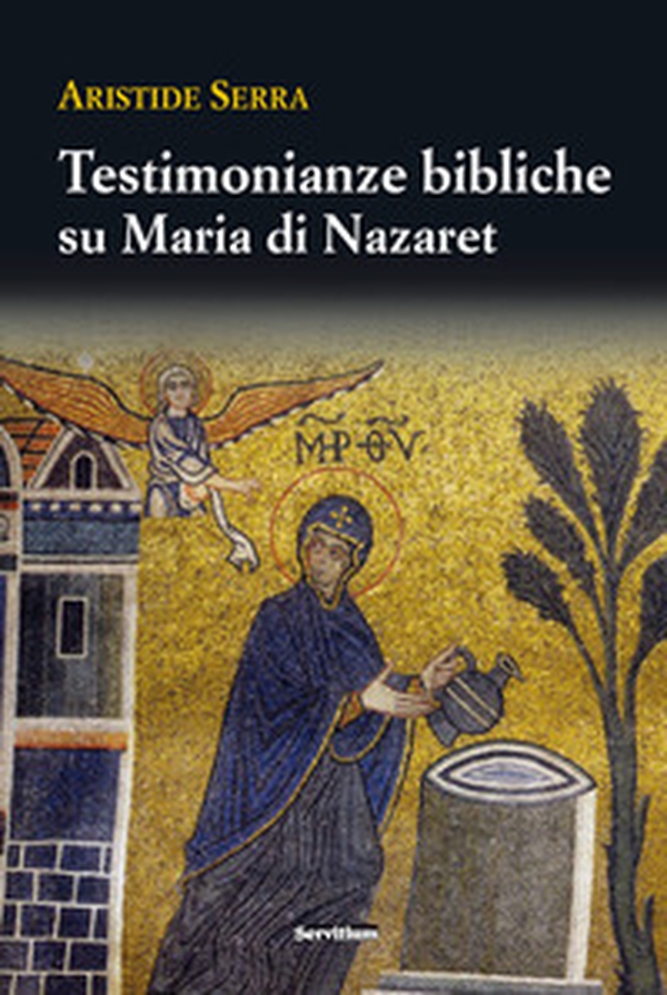 Testimonianze bibliche su Maria di Nazareth - Librerie.coop Testimonianze bibliche su Maria di Nazareth - Librerie.coop