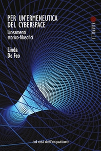 Per un'ermeneutica del cyberspace. Lineamenti storico-filosofici - Librerie.coop Per un'ermeneutica del cyberspace. Lineamenti storico-filosofici - Librerie.coop