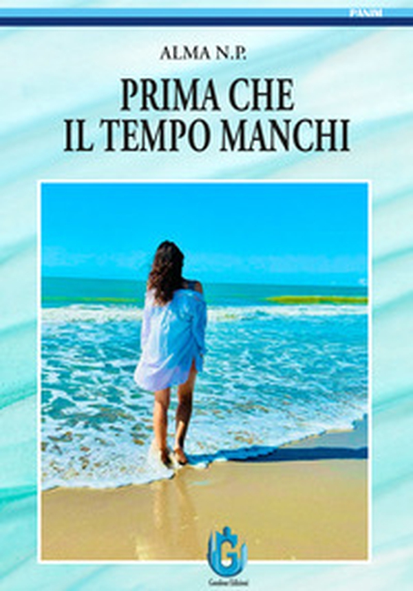 Prima che il tempo manchi - Librerie.coop Prima che il tempo manchi - Librerie.coop