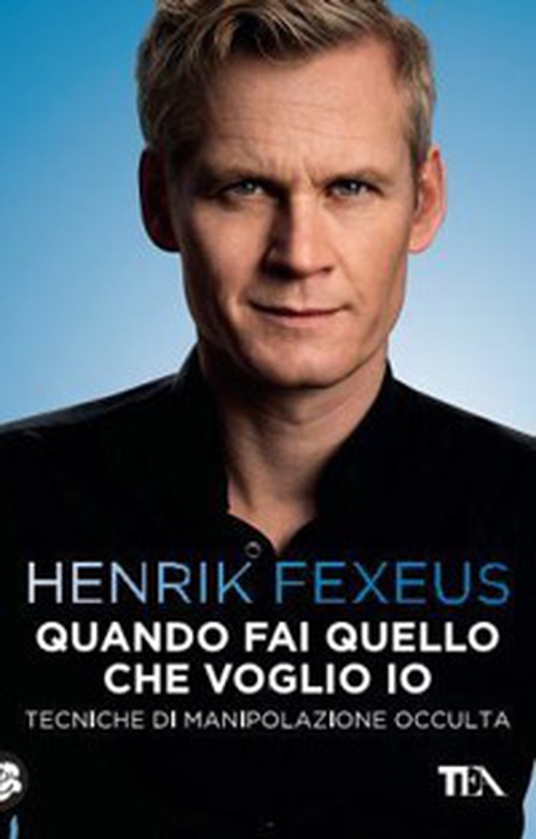 Quando fai quello che voglio io. Tecniche di manipolazione occulta - Librerie.coop Quando fai quello che voglio io. Tecniche di manipolazione occulta - Librerie.coop