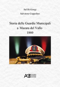 Storia delle guardie municipali a Mazara del Vallo 1860 - Librerie.coop