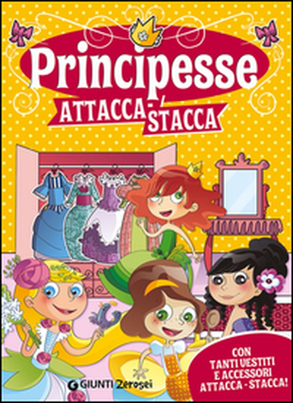 Principesse attacca-stacca. Con adesivi - Librerie.coop Principesse attacca-stacca. Con adesivi - Librerie.coop