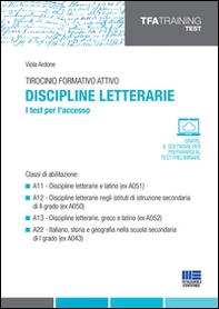 Tirocinio formativo attivo. Discipline letterarie. I test per l'accesso - Librerie.coop Tirocinio formativo attivo. Discipline letterarie. I test per l'accesso - Librerie.coop