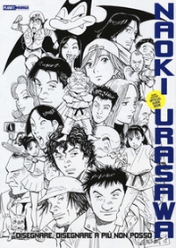 Naoki Urasawa official guide book. Disegnare, disegnare a più non posso - Librerie.coop