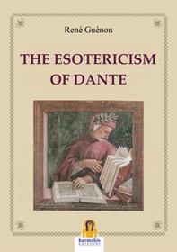 The esotericism of Dante - Librerie.coop