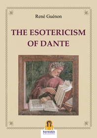 The esotericism of Dante - Librerie.coop The esotericism of Dante - Librerie.coop