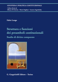 Struttura e funzioni dei preamboli costituzionali. Studio di diritto comparato - Librerie.coop