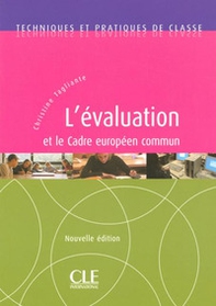 L'évaluation et le cadre européen commun. Techniques et pratiques de classe - Librerie.coop