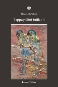 Pappagallini brillanti - Librerie.coop