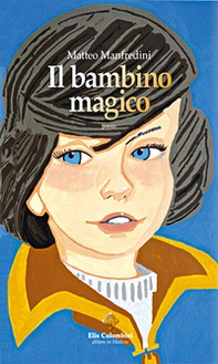 Il bambino magico - Librerie.coop