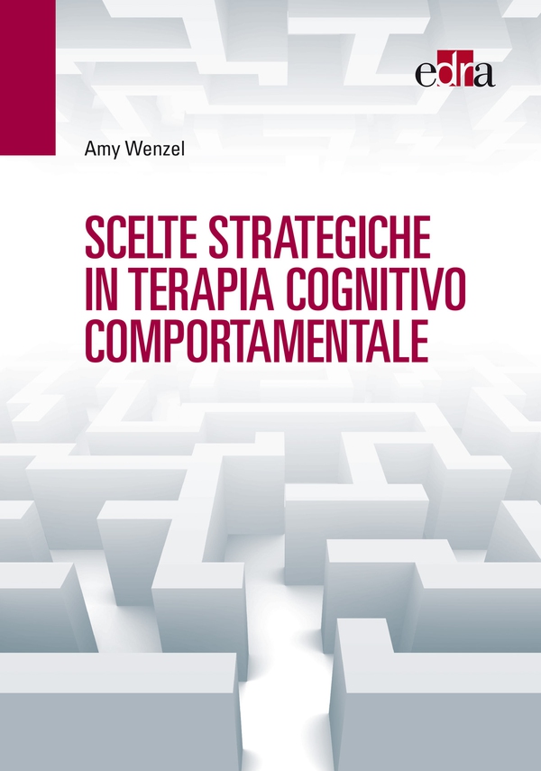 Scelte strategiche in terapia cognitivo comportamentale - Librerie.coop Scelte strategiche in terapia cognitivo comportamentale - Librerie.coop