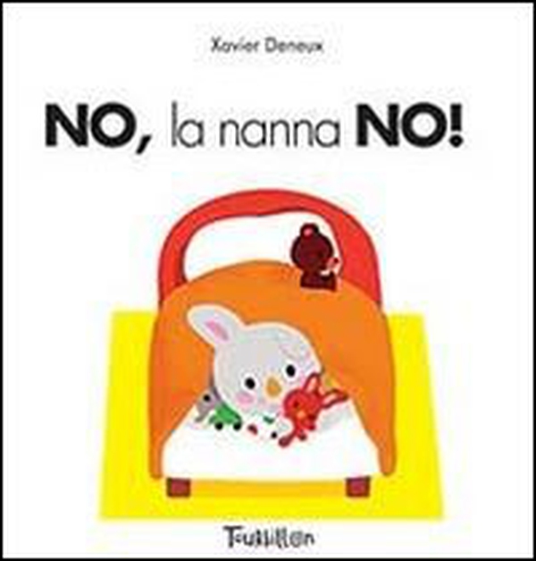 No, la nanna no! - Librerie.coop No, la nanna no! - Librerie.coop