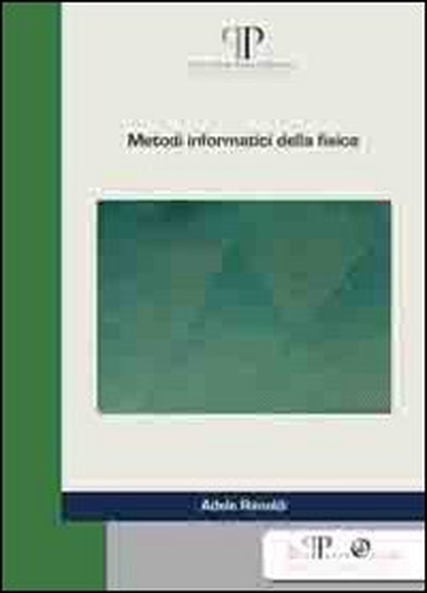 Metodi informatici della fisica - Librerie.coop Metodi informatici della fisica - Librerie.coop