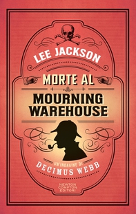 Morte al Mourning Warehouse - Librerie.coop