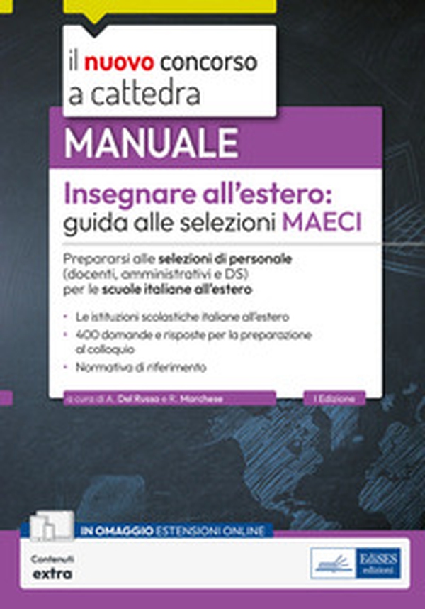 Manuale insegnare all'estero. Guida selezioni MAECI - Librerie.coop Manuale insegnare all'estero. Guida selezioni MAECI - Librerie.coop