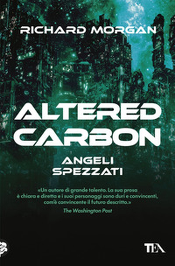 Angeli spezzati. Altered Carbon - Vol. 2 - Librerie.coop