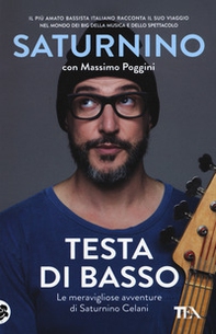 Testa di basso. Le meravigliose avventure di Saturnino Celani - Librerie.coop Testa di basso. Le meravigliose avventure di Saturnino Celani - Librerie.coop