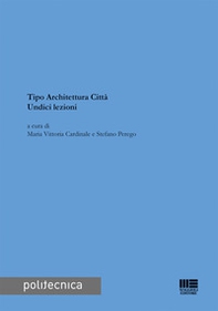 Tipo architettura città. Undici lezioni - Librerie.coop