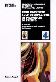 Ventitreesimo rapporto sull'occupazione in provincia di Trento - Librerie.coop