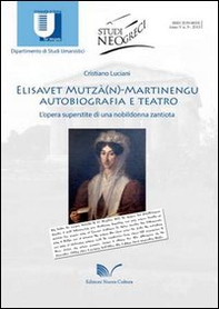 Elisavet Mutzà(n)-Martinengu. Autobiografia e teatro. L'opera superstite di una nobildonna zantiota - Librerie.coop