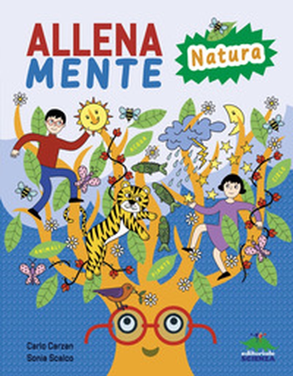 Allenamente natura. Giochi, attività e trucchi per allenare il cervello - Librerie.coop