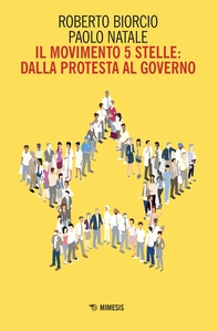 Il Movimento 5 Stelle: dalla protesta al governo - Librerie.coop Il Movimento 5 Stelle: dalla protesta al governo - Librerie.coop
