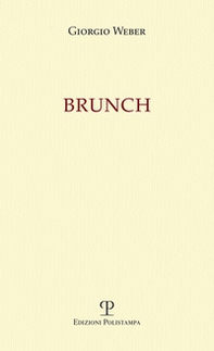 Brunch. Invito alla lettura di Mario Graziano Parri - Librerie.coop