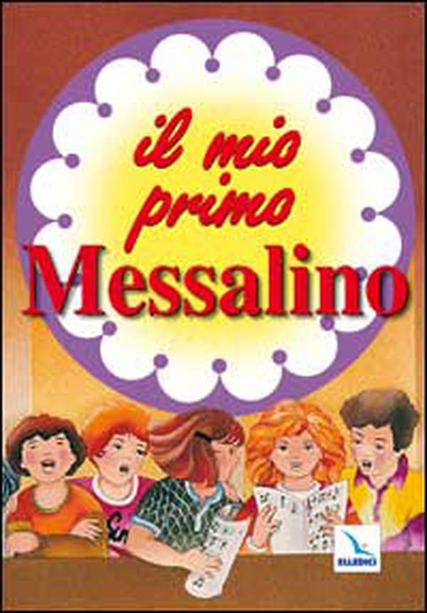 Il mio primo messalino - Librerie.coop Il mio primo messalino - Librerie.coop